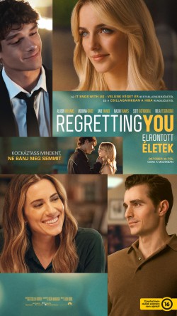 Regretting You – Elrontott életek