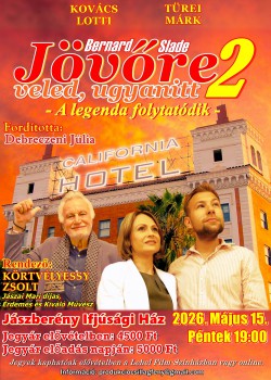 JÖVŐRE VELED, UGYANITT 2 