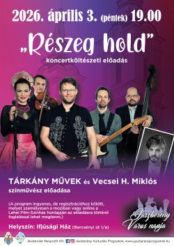 JÁSZBERÉNY VÁROS NAPJA: Tárkány Művek zenekar és Vecsei H. Miklós Részeg hold című előadása