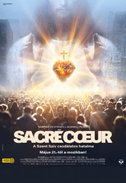 Sacré Coeur - A Szent Szív csodálatos hatalma