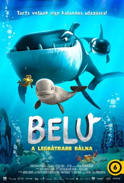 BELU - A LEGBÁTRABB BÁLNA plakátja