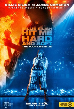 Billie Eilish - Hit Me Hard and Soft: The Tour (Live in 3D) plakátja