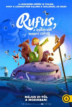 RUFUS, A LEGBÁTRABB TENGERI SZÖRNY plakátja