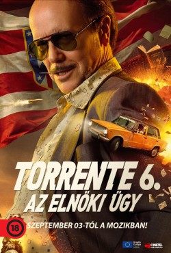 Torrente 6. - Az elnöki ügy plakátja