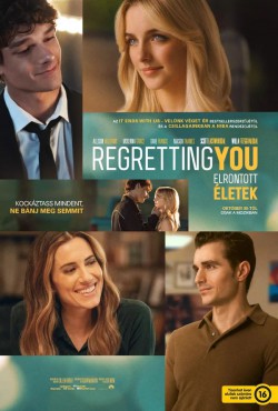 Regretting You - Elrontott életek plakátja