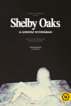 SHELBY OAKS - A GONOSZ NYOMÁBAN plakátja