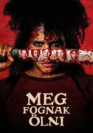 Meg fognak ölni plakátja